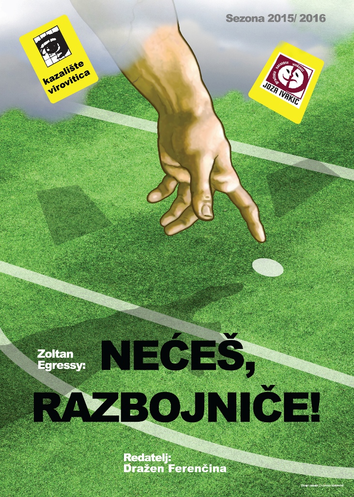 Kazalište Virovitica: Premijera predstave „Nećeš razbojniče“ u petak, 4. rujna 1 Neces razbojnice-plakat s