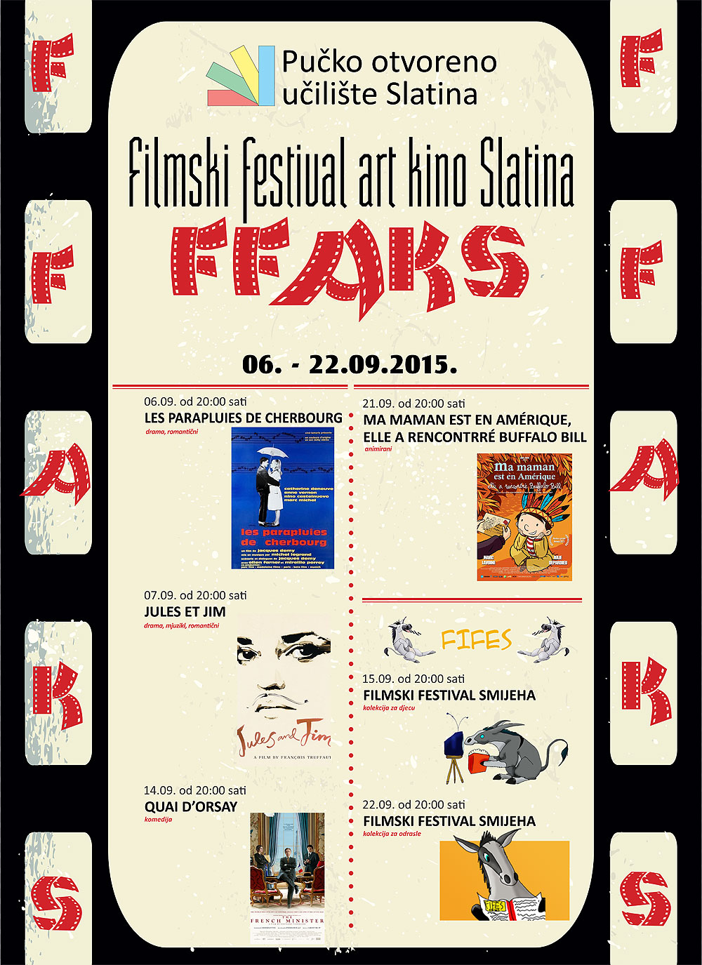 Otvorenje Filmskog festivala art kino Slatina – FFAKS u nedjelju, 6. rujna 1 FFAKS---plakat-2015