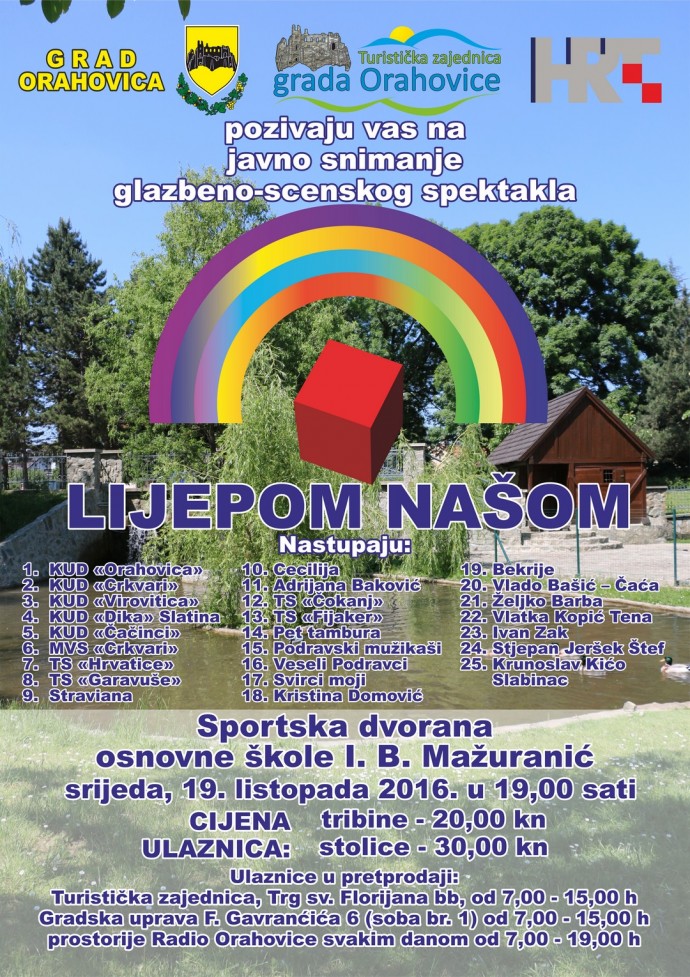 Počela prodaja ulaznica za snimanje emisije „Lijepom našom“, cijena je 20,00 i 30,00 kuna 1 lijepom_nasom_-_orahovica_2016