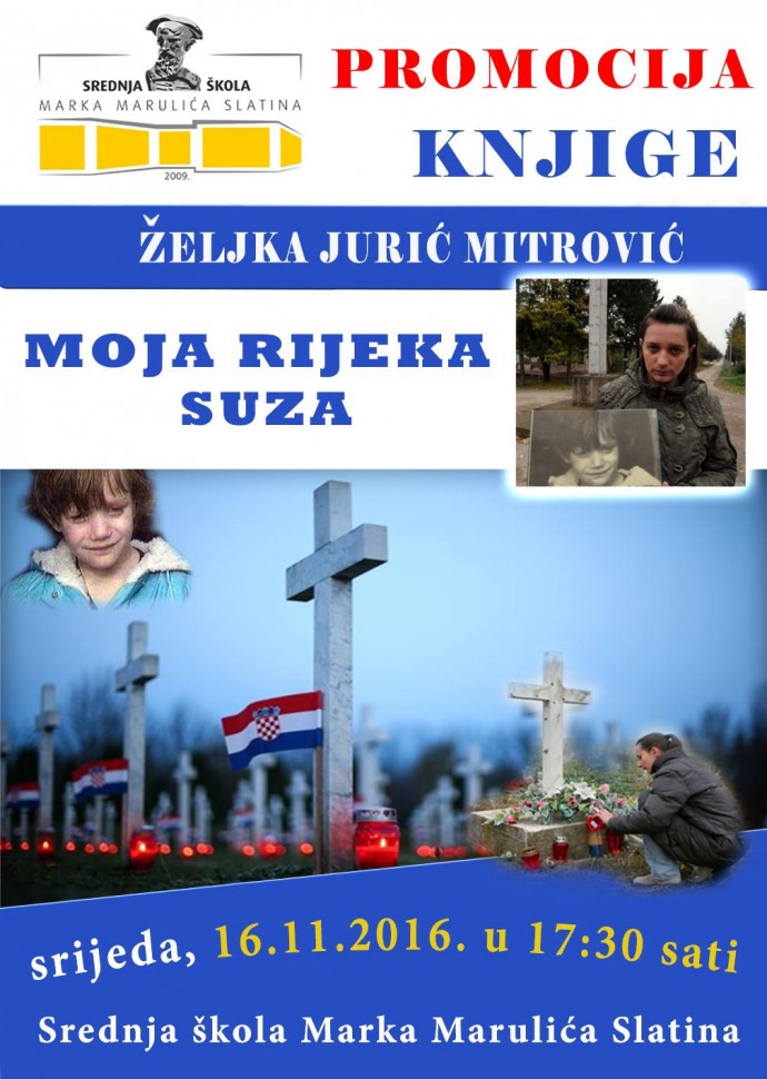 Djevojčica u plavom kaputiću: Predstavljanje knjige ”Moja rijeka suza” u srijedu 16. studenoga u Slatini 1 plakatmojarijekasuza