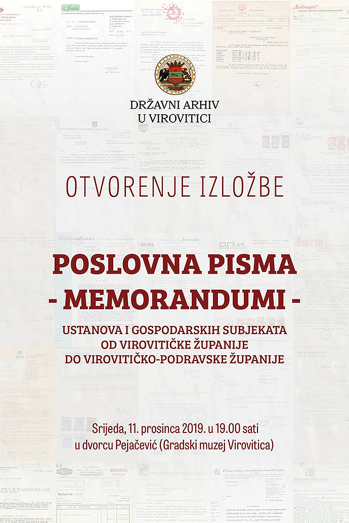 Izložba „Poslovna pisma – memorandumi ustanova i gospodarskih subjekata od Virovitičke županije do Virovitičke-podravske županije“ u srijedu 11. prosinca u Gradskom muzeju Virovitica 1 arhiv-plakat