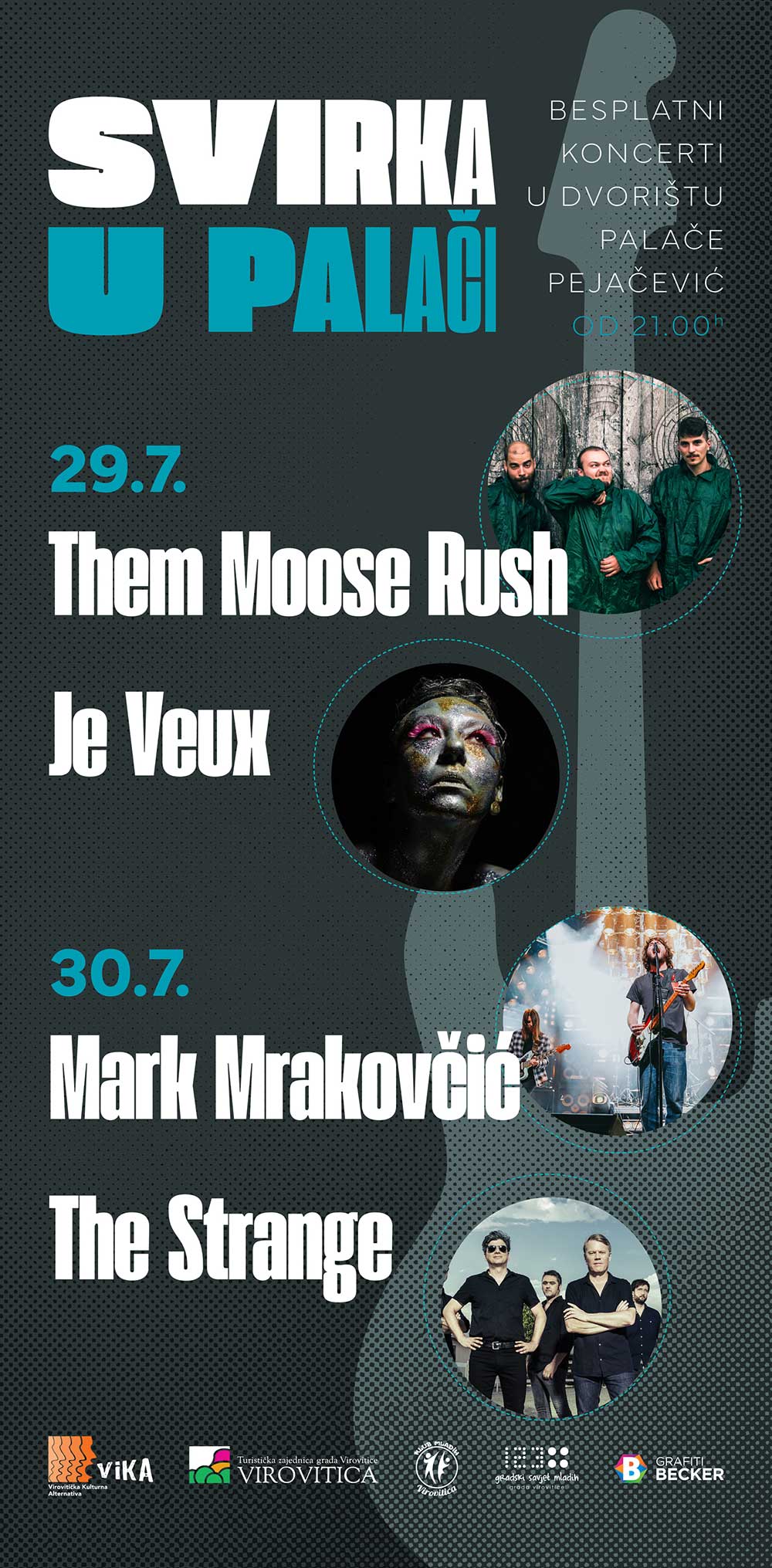 SVIRKA U PALAČI U petak i subotu, 29. i 30. srpnja stižu Je Veux, Them Moose Rush, Mark Mrakovčić i The Strange 1 VIKA SVIRKA U PALACI Plakat