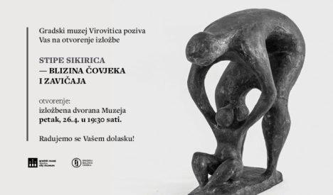 Izložba Stipe Sikirice dolazi u Gradski muzej Virovitica, upoznajte širi opus djela ovog kiparskog genija 1 Pozivnica GMV