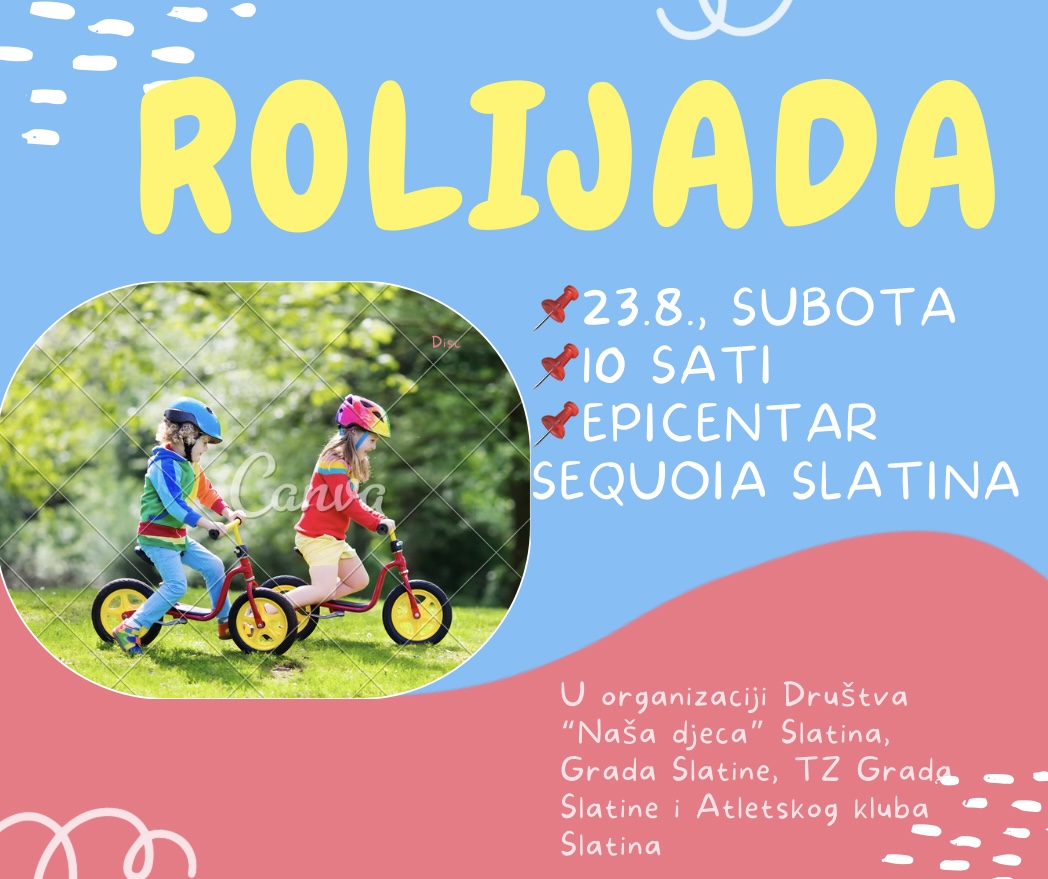 Društvo “Naša djeca” Slatina organizira 11. Rolijadu povodom Dana grada Slatine 1 IMG 9256 1